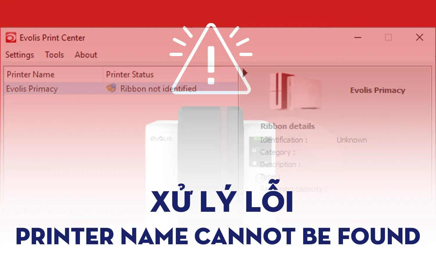 Hướng dẫn xử lý lỗi máy in: Không tìm thấy tên máy in (Windows)